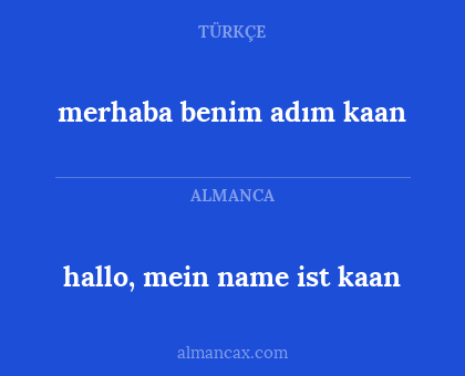 merhaba benim adım kaan - hallo, mein name ist kaan