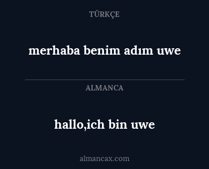 hallo,ich bin uwe - merhaba benim adım uwe