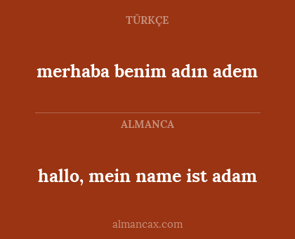 merhaba benim adın adem - hallo, mein name ist adam