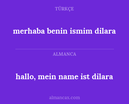 hallo, mein name ist dilara - merhaba benin ismim dilara