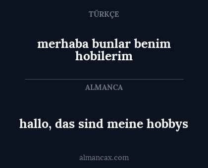 hallo, das sind meine hobbys - merhaba bunlar benim hobilerim