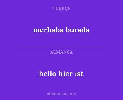 hello hier ist - merhaba burada