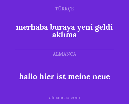 hallo hier ist meine neue - merhaba buraya yeni geldi aklıma