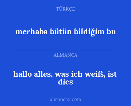 hallo alles, was ich weiß, ist dies - merhaba bütün bildiğim bu