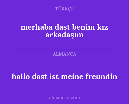 hallo dast ist meine freundin - merhaba dast benim kız arkadaşım