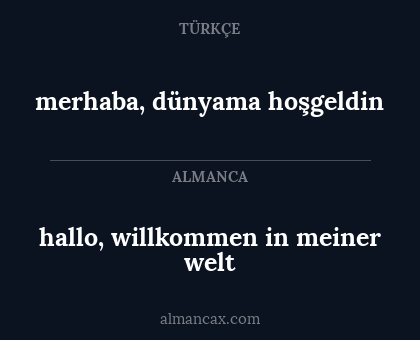hallo, willkommen in meiner welt - merhaba, dünyama hoşgeldin