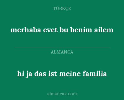 hi ja das ist meine familia - merhaba evet bu benim ailem