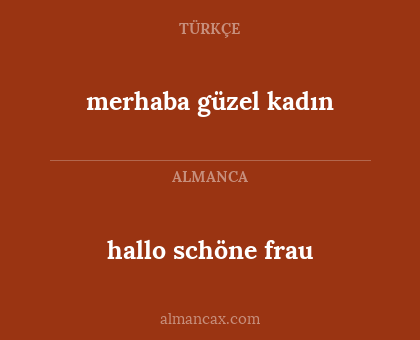 merhaba güzel kadın - hallo schöne frau