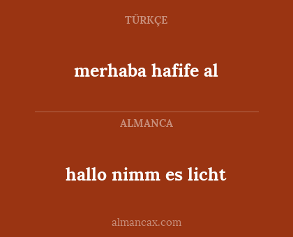 merhaba hafife al - hallo nimm es licht