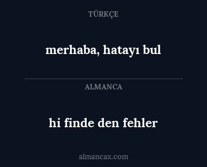 hi finde den fehler - merhaba, hatayı bul