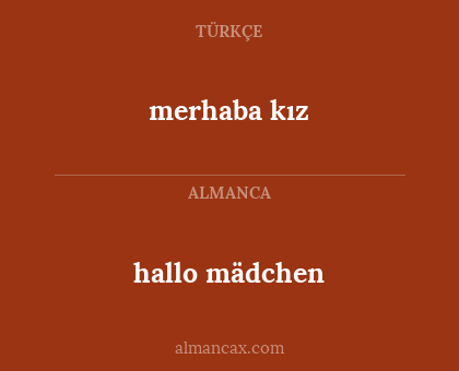 hallo mädchen - merhaba kız