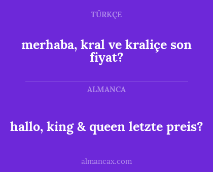 merhaba, kral ve kraliçe son fiyat? - hallo, king & queen letzte preis?