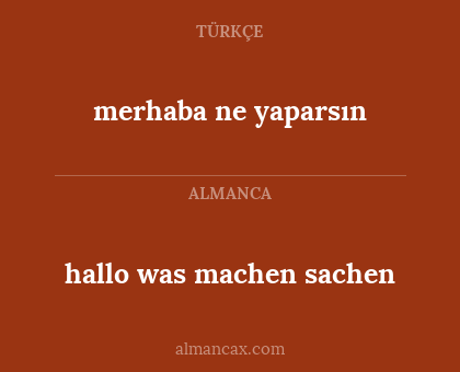 merhaba ne yaparsın - hallo was machen sachen