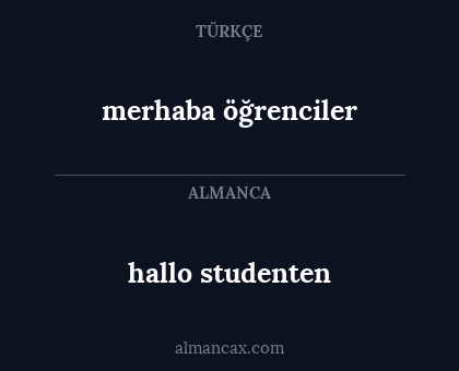 hallo studenten - merhaba öğrenciler
