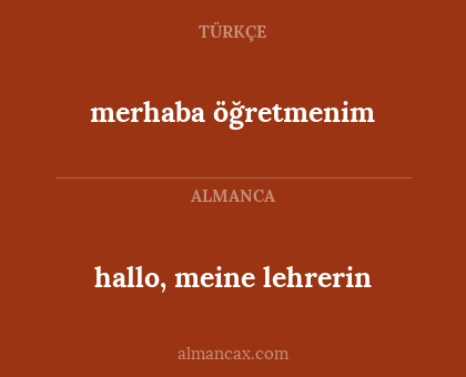 hallo, meine lehrerin - merhaba öğretmenim