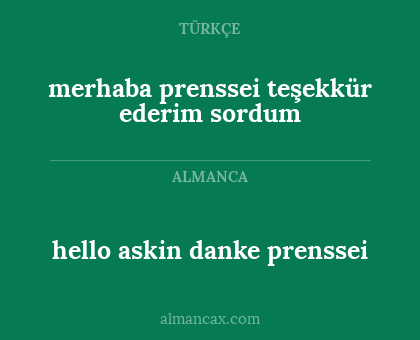 merhaba prenssei teşekkür ederim sordum - hello askin danke prenssei