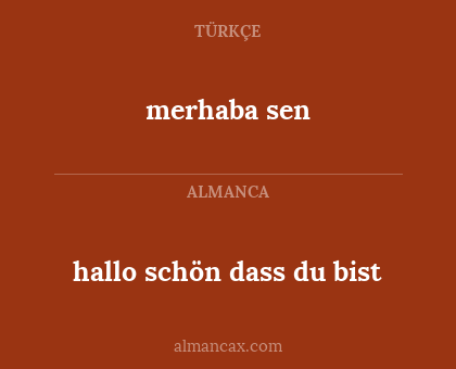 merhaba sen - hallo schön dass du bist