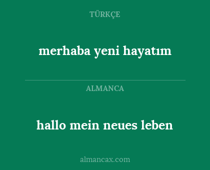 merhaba yeni hayatım - hallo mein neues leben