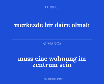 merkezde bir daire olmalı - muss eine wohnung im zentrum sein