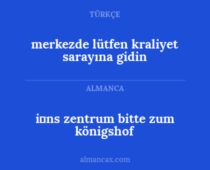merkezde lütfen kraliyet sarayına gidin - i̇ns zentrum bitte zum königshof