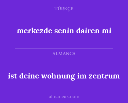 merkezde senin dairen mi - ist deine wohnung im zentrum