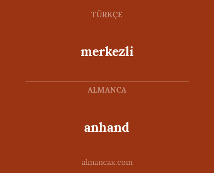 anhand - merkezli