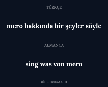 mero hakkında bir şeyler söyle - sing was von mero