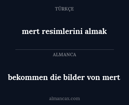 bekommen die bilder von mert - mert resimlerini almak