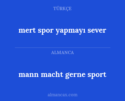 mert spor yapmayı sever - mann macht gerne sport