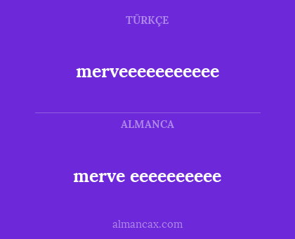 merveeeeeeeeeee - merve eeeeeeeeee
