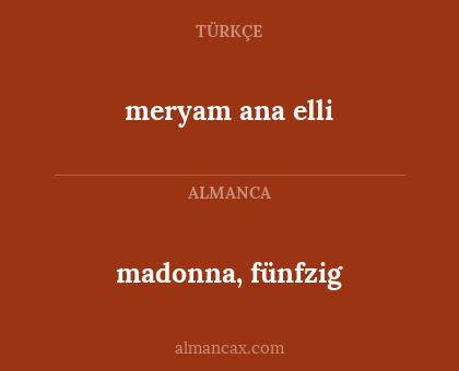 madonna, fünfzig - meryam ana elli