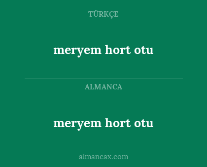 meryem hort otu - meryem hort otu