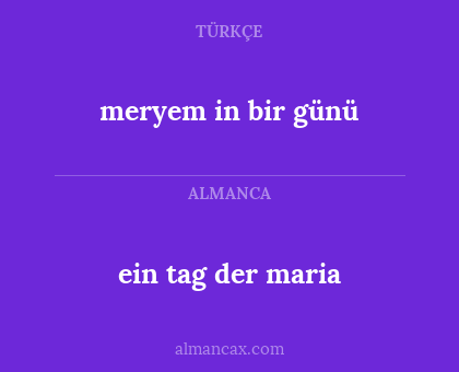 ein tag der maria - meryem in bir günü