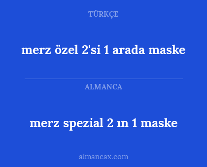 merz spezial 2 ın 1 maske - merz özel 2'si 1 arada maske