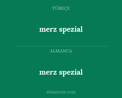 merz spezial - merz spezial