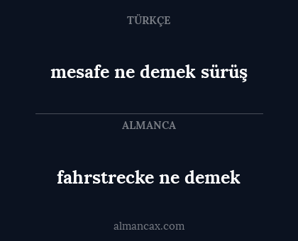 fahrstrecke ne demek - mesafe ne demek sürüş
