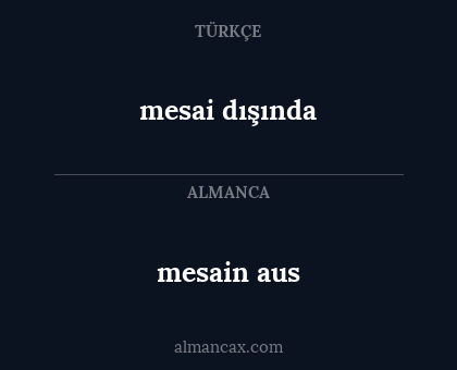 mesai dışında - mesain aus