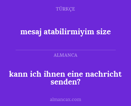 mesaj atabilirmiyim size - kann ich ihnen eine nachricht senden?