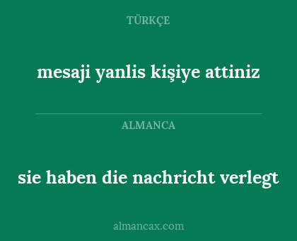 sie haben die nachricht verlegt - mesaji yanlis kişiye attiniz