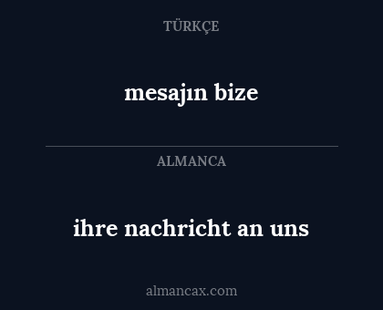 mesajın bize - ihre nachricht an uns