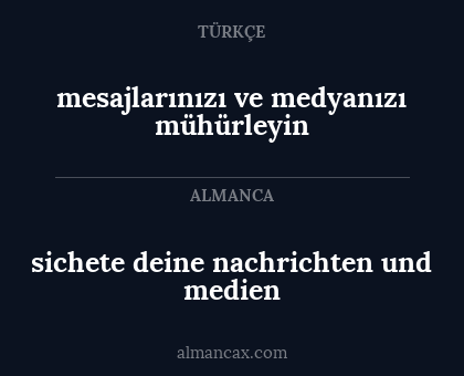 mesajlarınızı ve medyanızı mühürleyin - sichete deine nachrichten und medien
