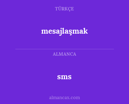 sms - mesajlaşmak