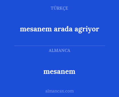 mesanem - mesanem arada agriyor
