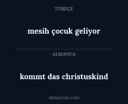 mesih çocuk geliyor - kommt das christuskind