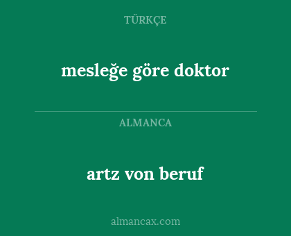 artz von beruf - mesleğe göre doktor