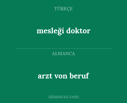 mesleği doktor - arzt von beruf