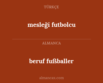 beruf fußballer - mesleği futbolcu