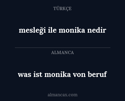 mesleği ile monika nedir - was ist monika von beruf