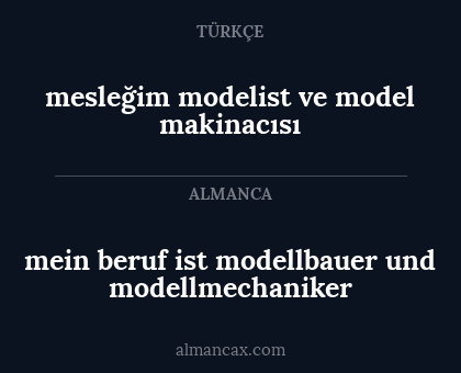 mesleğim modelist ve model makinacısı - mein beruf ist modellbauer und modellmechaniker