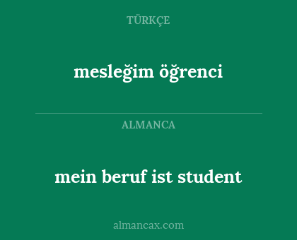 mesleğim öğrenci - mein beruf ist student